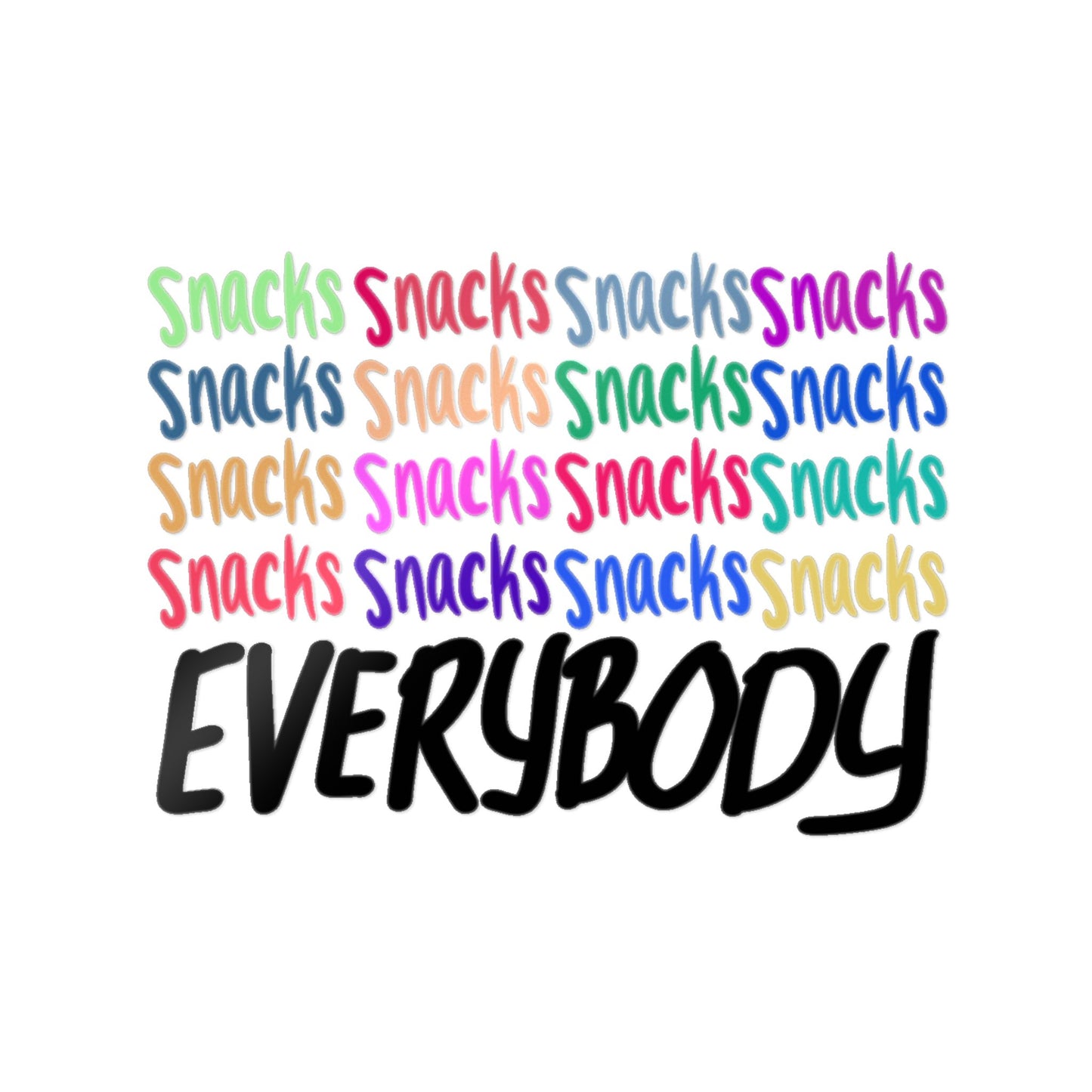 Snacks Snacks Snacks! clear sticker