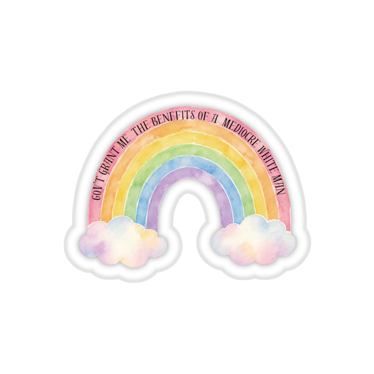 Gov't Grant Me the Benefits vinyl sticker