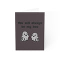 You will always be my boo greeting card