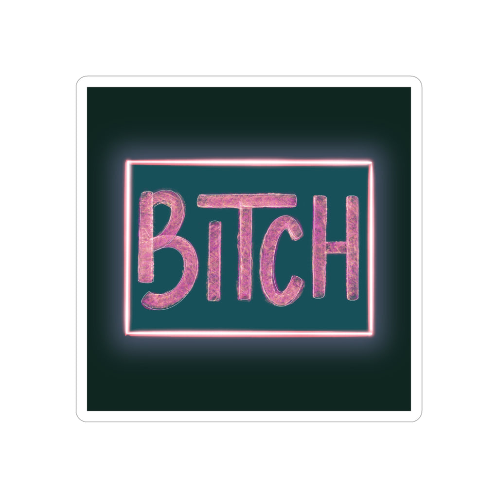 Neon 'BITCH' Vinyl Sticker