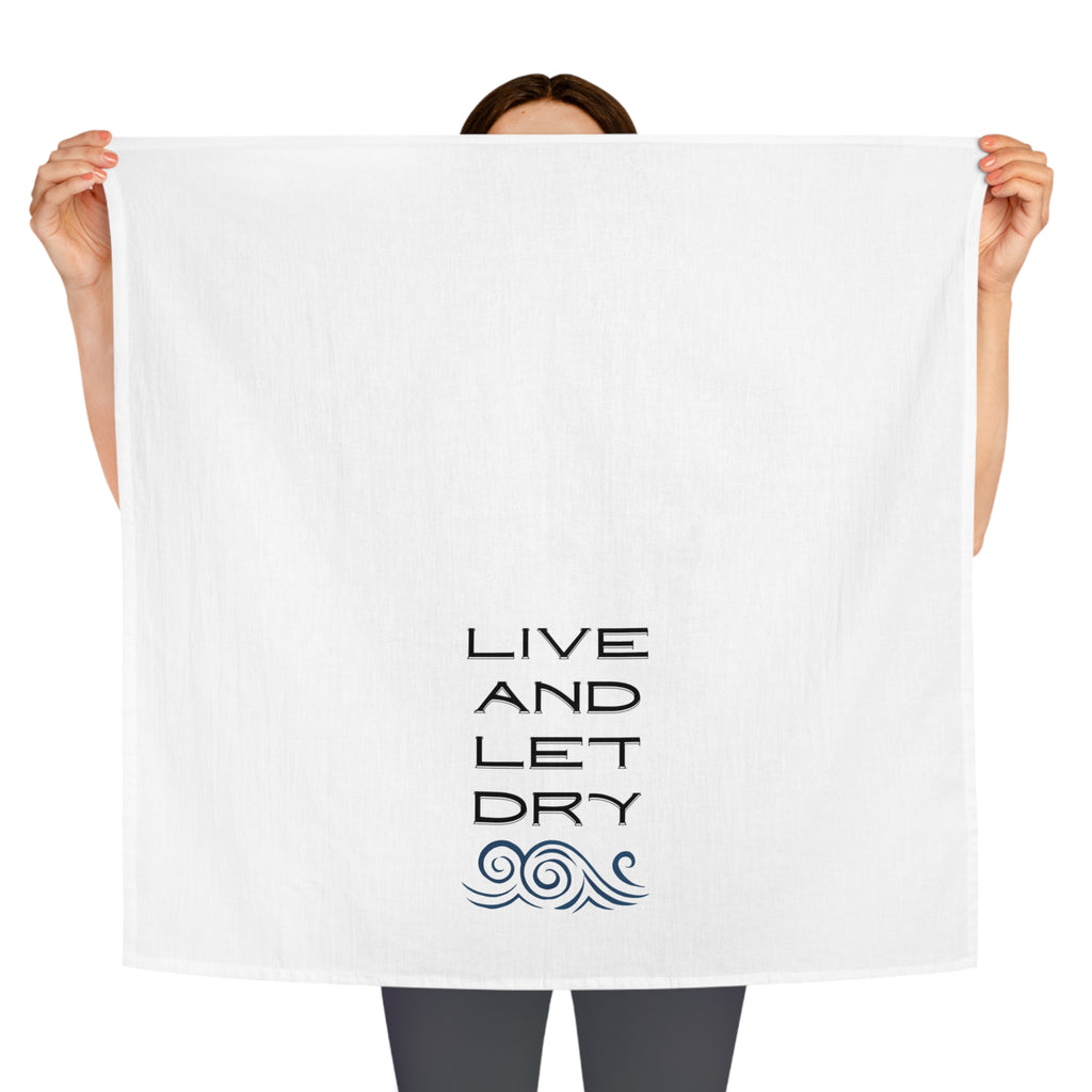 Live and Let Dry Tea Towel — Funny Dish Towel with Nautical Wave Design