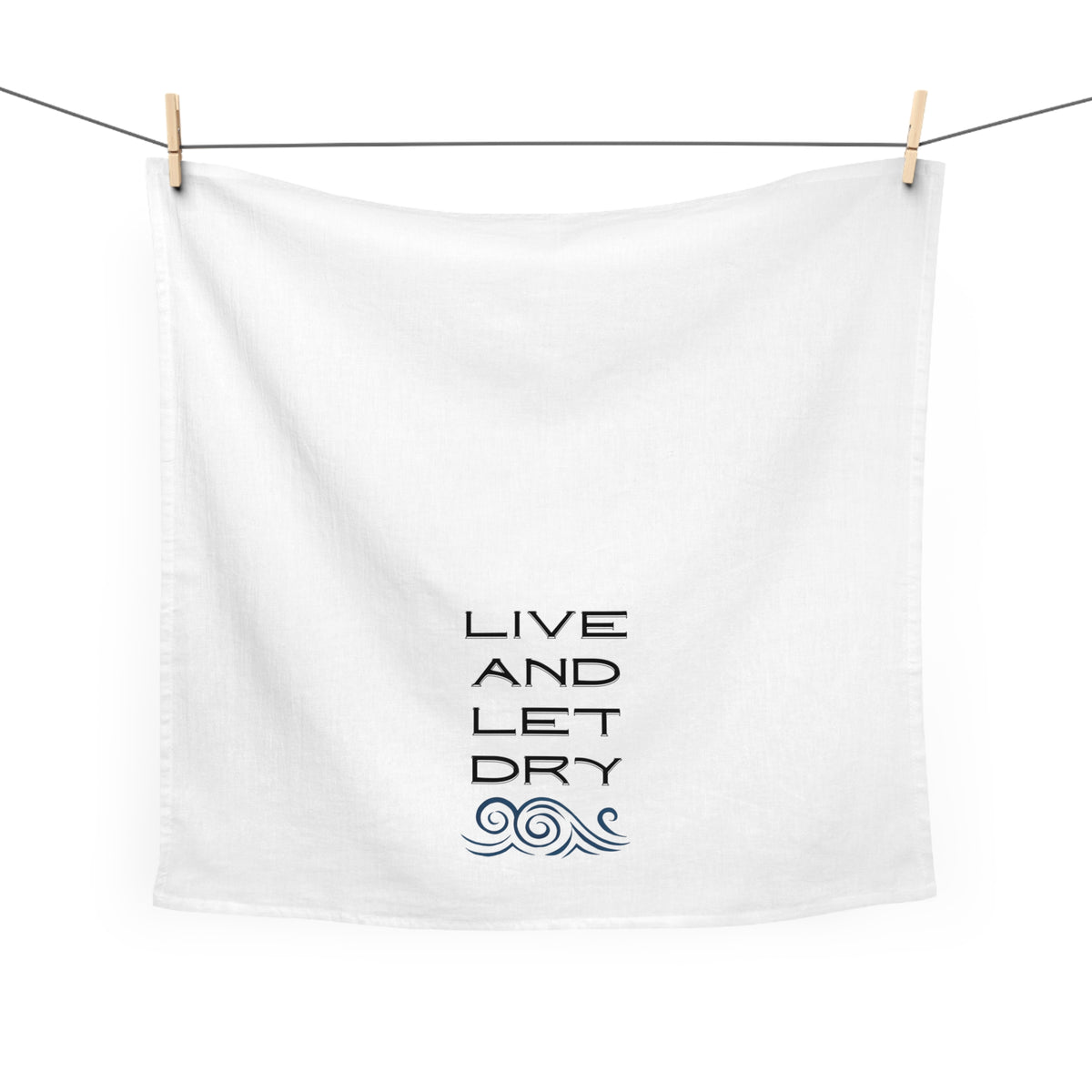 Live and Let Dry Tea Towel — Funny Dish Towel with Nautical Wave Design