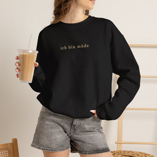 'I am tired' Crewneck Sweatshirt