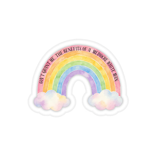 "Gov't Grant Me The Benefits of a Mediocre White Man” Vinyl Sticker