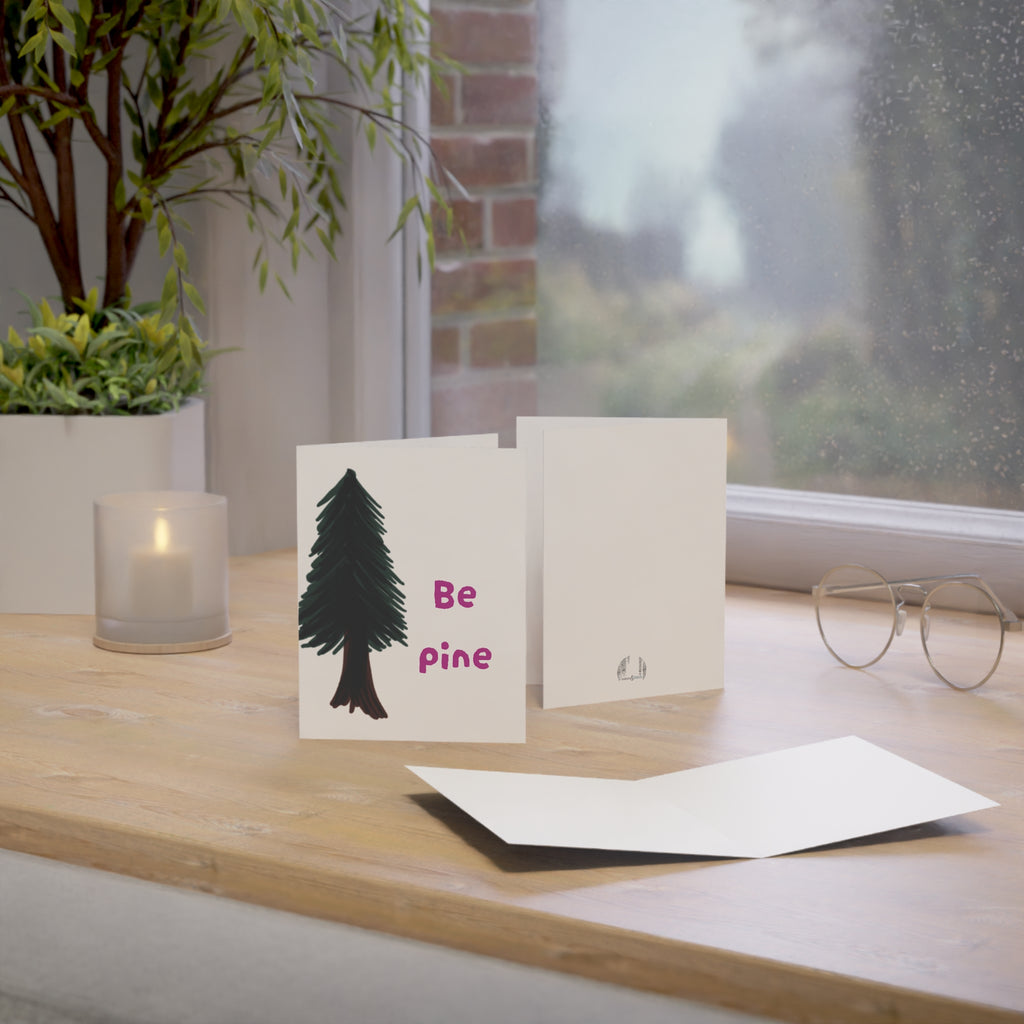 Be Pine Greeting Card