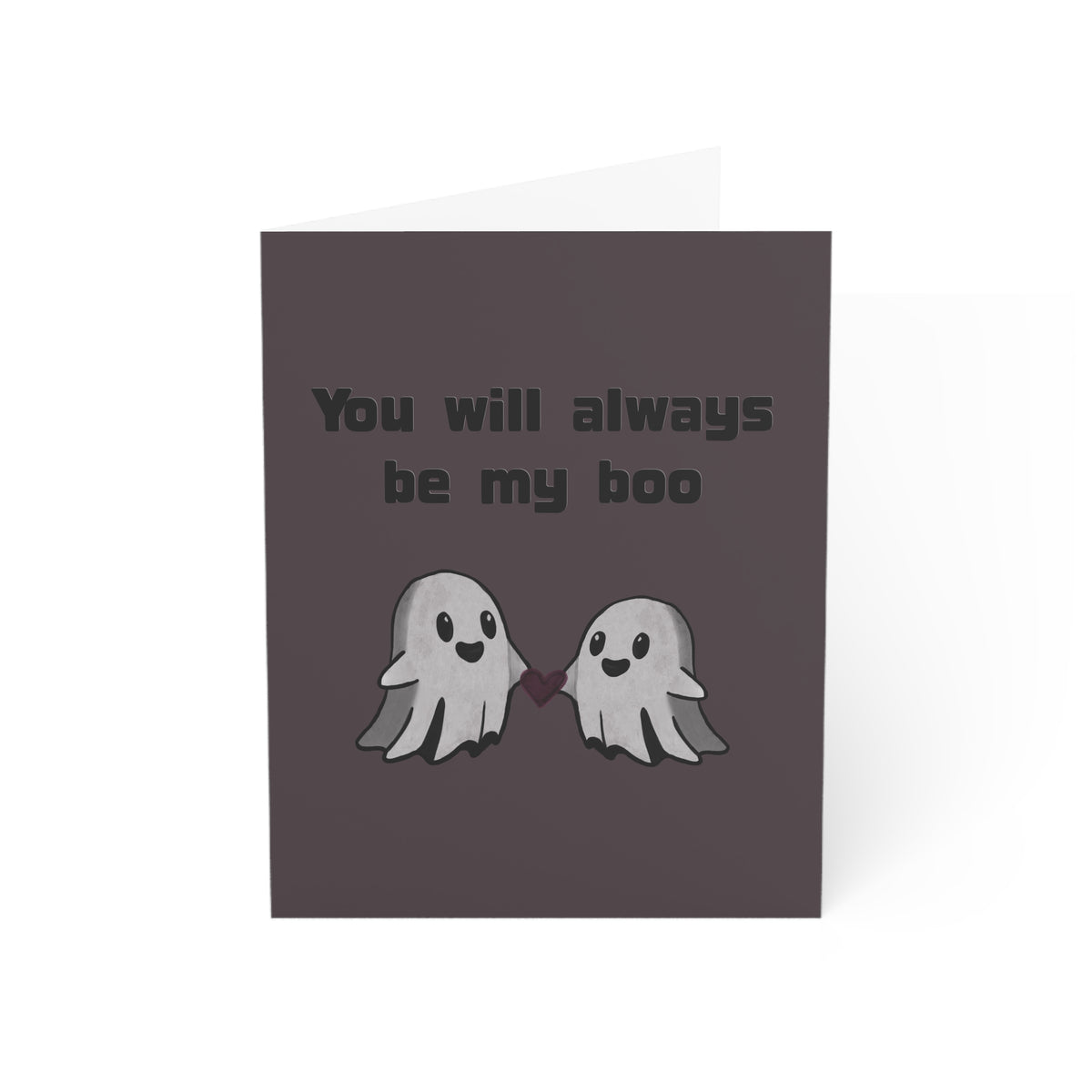 You will always be my boo greeting card
